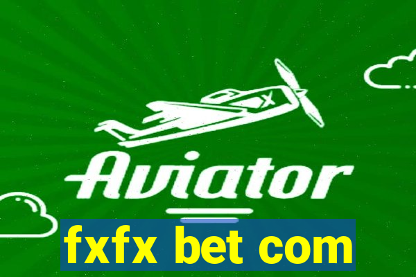 fxfx bet com